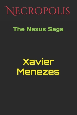 Necropolis: The Nexus Saga B08YQ4ZB19 Book Cover