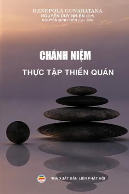Chánh niệm - Thực tập thiN... [Vietnamese] 1090535376 Book Cover