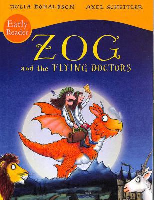 Zog and the Flying Doctors Early Reader            Book Cover