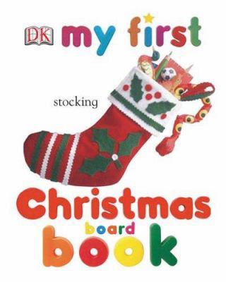 My First Christmas Board Book 0756605024 Book Cover