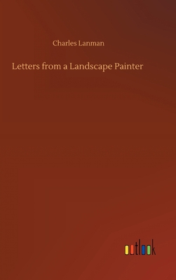 Letters from a Landscape Painter 3752434775 Book Cover
