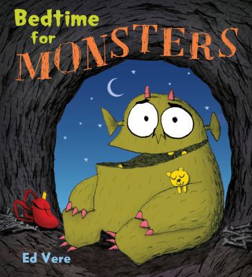 Bedtime for Monsters: A Picture Book 0805095098 Book Cover