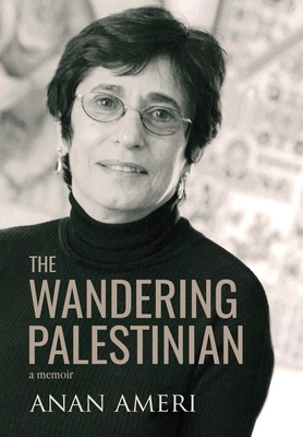 The Wandering Palestinian 1643971301 Book Cover