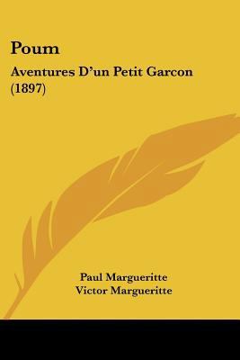 Poum: Aventures D'un Petit Garcon (1897) [French] 1120679982 Book Cover