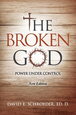 The Broken God: Power Under Control B0GR1K64WS Book Cover