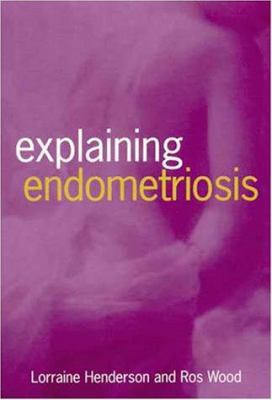 Explaining Endometriosis 1865081337 Book Cover