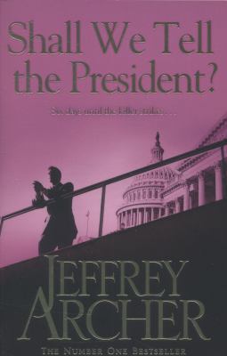 Shall We Tell the President [Paperback] [Aug 29... B00RT6D9LU Book Cover