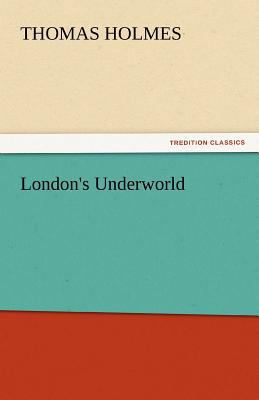 London's Underworld 3842439660 Book Cover