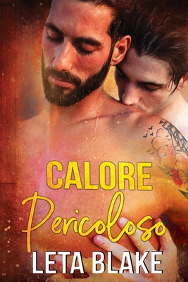 Calore Pericoloso [Italian] B0CKMDGNV5 Book Cover