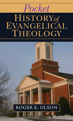 Pocket History of Evangelical Theology 0830827064 Book Cover