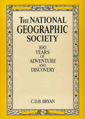 Natl Geographic Socy 100 Years Adv & Discy B000HFNOI8 Book Cover