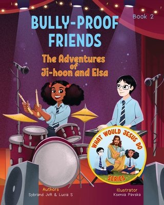 Bully-Proof Friends (What Would Jesus Do Series... 1067225862 Book Cover