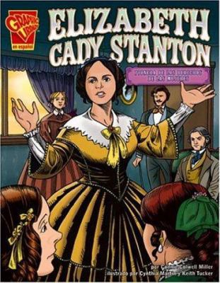 Elizabeth Cady Stanton: Pionera de los Derechos... [Spanish] 0736866094 Book Cover