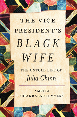 The Vice President's Black Wife: The Untold Lif... 1469675234 Book Cover