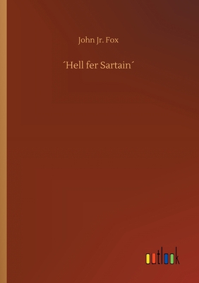 ´Hell fer Sartain´ 3734073340 Book Cover