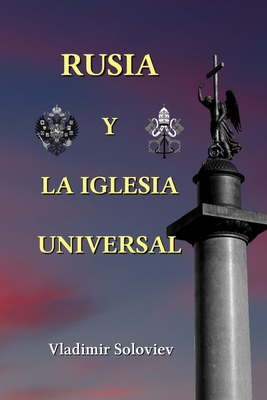 Rusia y la Iglesia Universal: Edici?n revisada ... [Spanish]            Book Cover