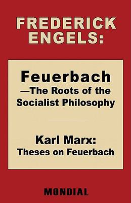 Feuerbach - The Roots of the Socialist Philosop... 1595691286 Book Cover