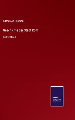 Geschichte der Stadt Rom: Dritter Band [German] 3375059450 Book Cover