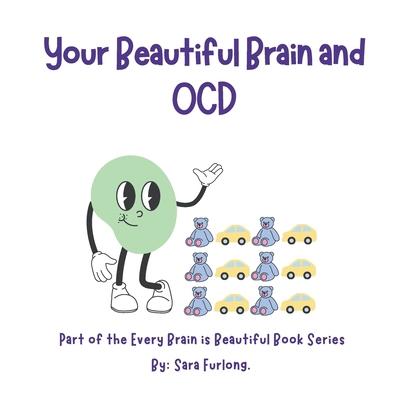Your Beautiful Brain and OCD 1998124312 Book Cover