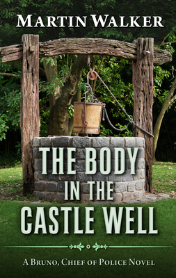 The Body in the Castle Well [Large Print] 1432866583 Book Cover