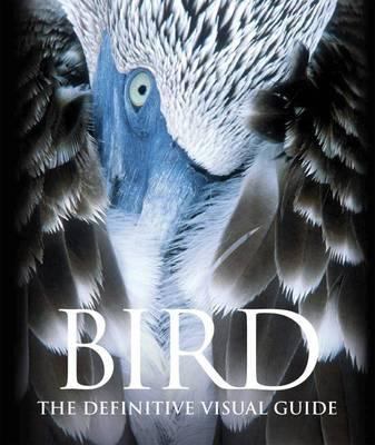 Bird: The Definitive Visual Guide 1405306335 Book Cover
