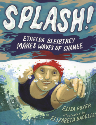 Splash!: Ethelda Bleibtrey Makes Waves of Change B0GMZD96ZT Book Cover