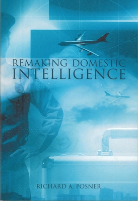 Remaking Domestic Intelligence 0817946829 Book Cover