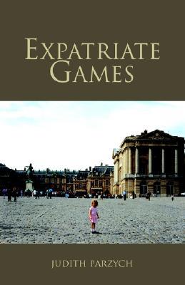 Expatriate Games 1413400019 Book Cover