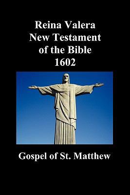 Reina Valera New Testament of the Bible 1602, B... [Spanish] 1849027315 Book Cover