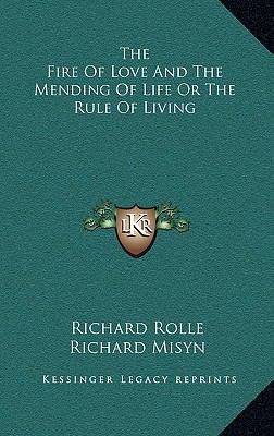 The Fire of Love and the Mending of Life or the... 1163225355 Book Cover