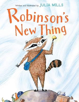 Robinson's New Thing 0358695341 Book Cover