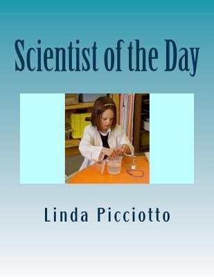 Scientist of the Day: A Classroom or Home Scien... 1497496292 Book Cover