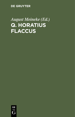 Q. Horatius Flaccus [Latin] [Large Print] 3112457897 Book Cover