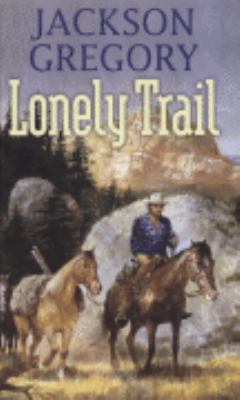 Lonely Trail 1405681772 Book Cover