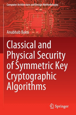 Classical and Physical Security of Symmetric Ke... 9811665249 Book Cover