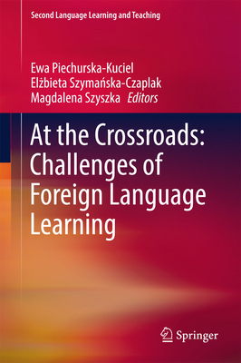 At the Crossroads: Challenges of Foreign Langua... 331955154X Book Cover