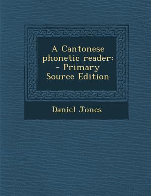 A Cantonese Phonetic Reader [Chinese] 1294591886 Book Cover