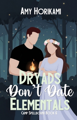 Dryads Don't Date Elementals B0GR466JP5 Book Cover