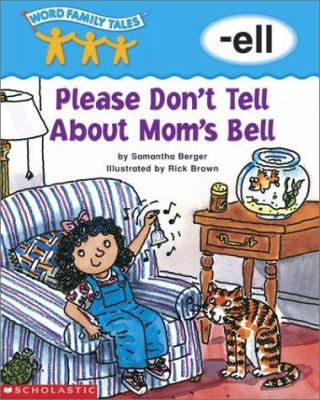 Word Family Tales (-Ell: Please Don 't Tell abo... 0439262585 Book Cover