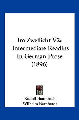 Im Zweilicht V2: Intermediate Readins In German... [German] 1161209883 Book Cover