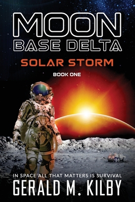 Solar Storm: Moon Base Delta B0BQG8XW3Z Book Cover