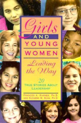 Girls and Young Women Leading the Way: 20 True ... 0915793520 Book Cover