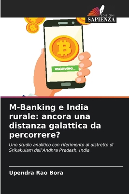 M-Banking e India rurale: ancora una distanza g... [Italian] 6207857763 Book Cover