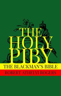 The Holy Piby: The Blackman's Bible 1952900034 Book Cover