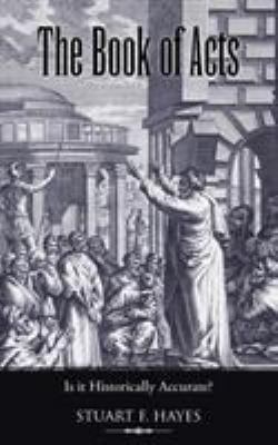 The Book of Acts: Is It Historically Accurate? 1973672634 Book Cover