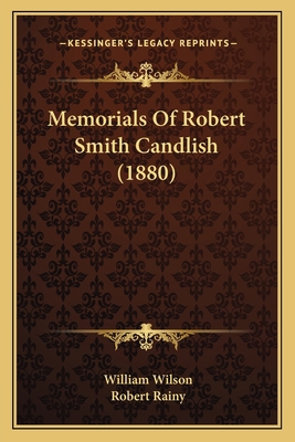 Memorials Of Robert Smith Candlish (1880) 1167028961 Book Cover