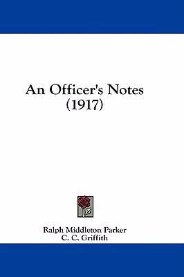 An Officer's Notes (1917) 1436925185 Book Cover