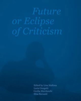 Future or Eclipse of Criticism 1638402027 Book Cover