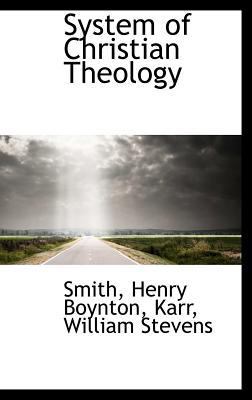 System of Christian Theology 1113173599 Book Cover