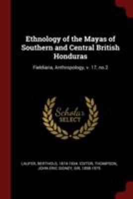 Ethnology of the Mayas of Southern and Central ... 1376158523 Book Cover